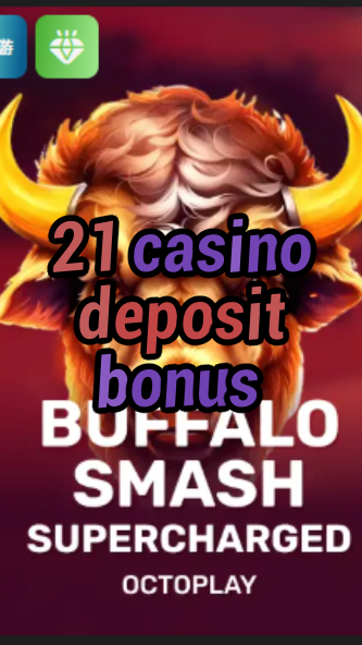 21 casino deposit bonus-w4cy2mdjlx2bf.com