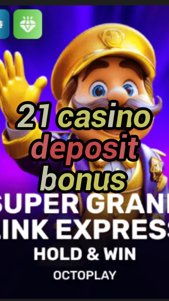 21 casino deposit bonus-w4cy2mdjlx2bf.com